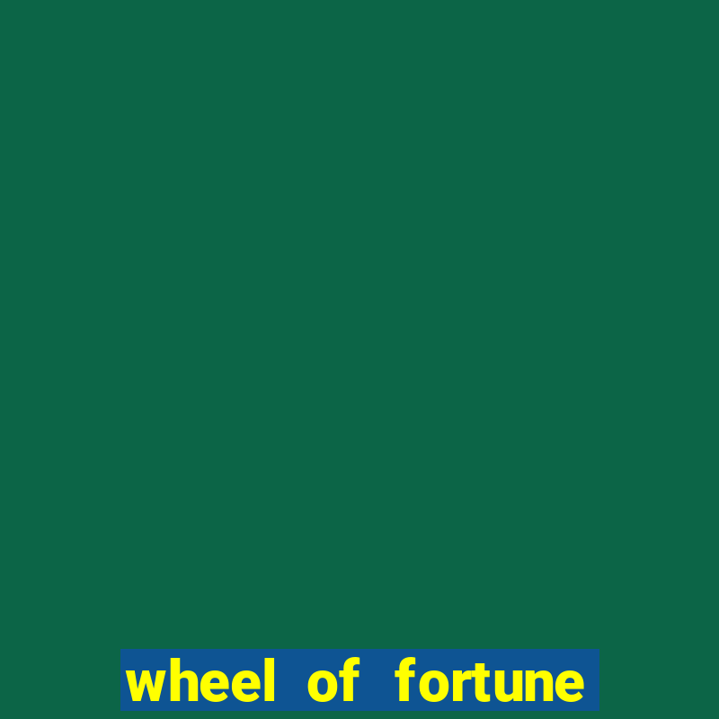 wheel of fortune in casino