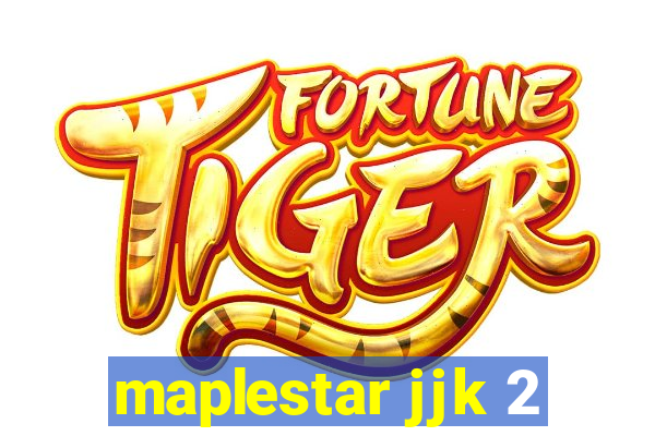 maplestar jjk 2