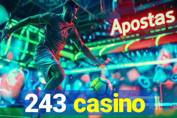 243 casino