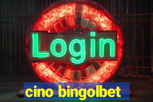 cino bingolbet