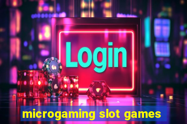 microgaming slot games