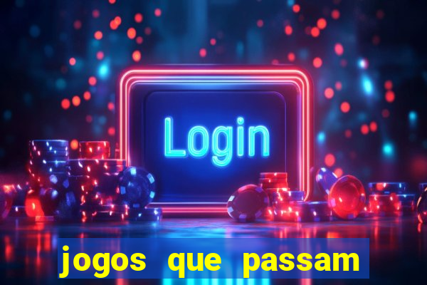 jogos que passam no premiere