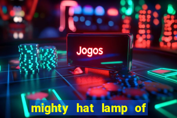 mighty hat lamp of gold slot