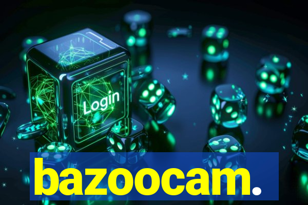 bazoocam.