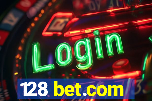 128 bet.com