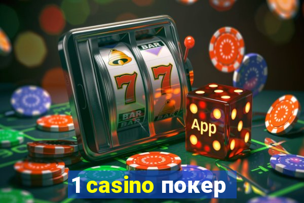 1 casino покер