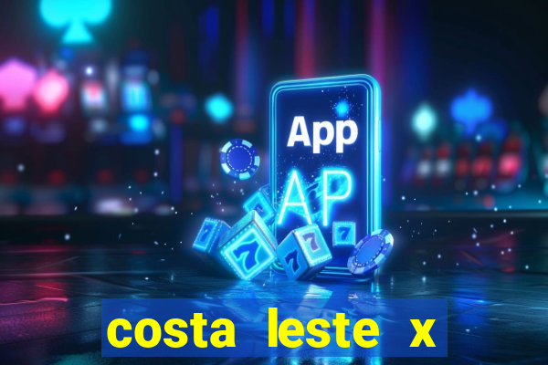 costa leste x costa oeste