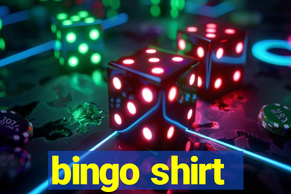 bingo shirt