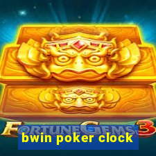 bwin poker clock