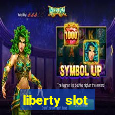 liberty slot