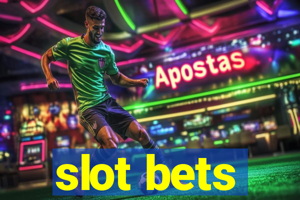 slot bets