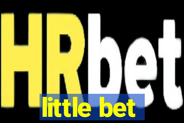 little bet