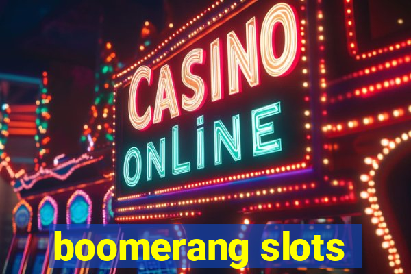 boomerang slots