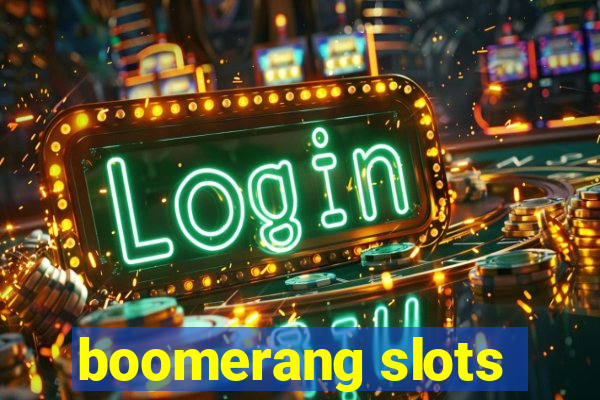 boomerang slots