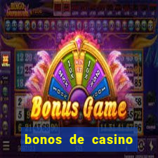 bonos de casino sin depósito