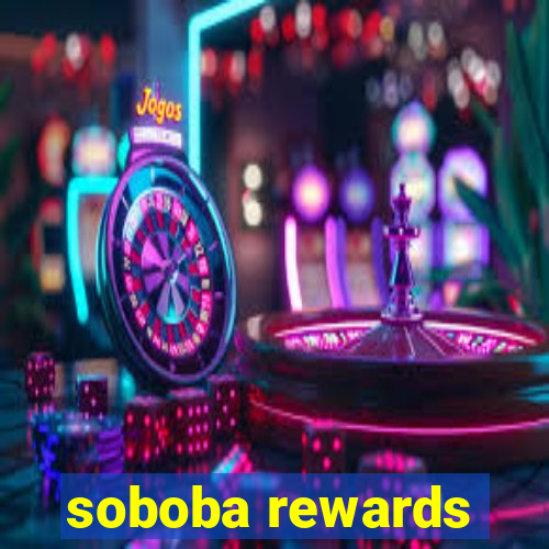 soboba rewards