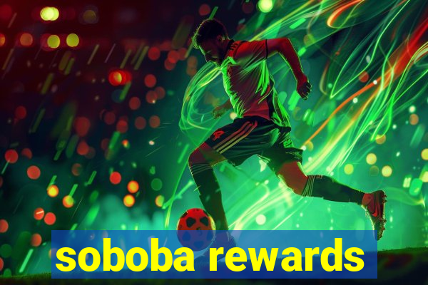 soboba rewards