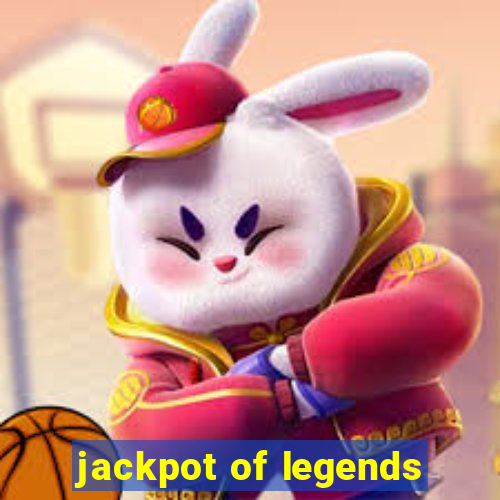 jackpot of legends