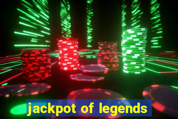 jackpot of legends