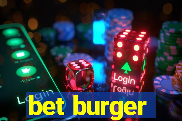 bet burger