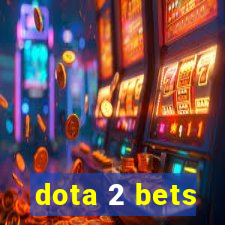 dota 2 bets