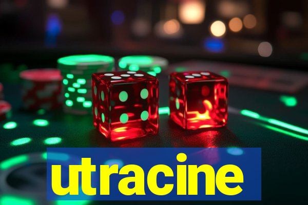 utracine