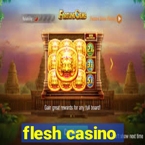 flesh casino