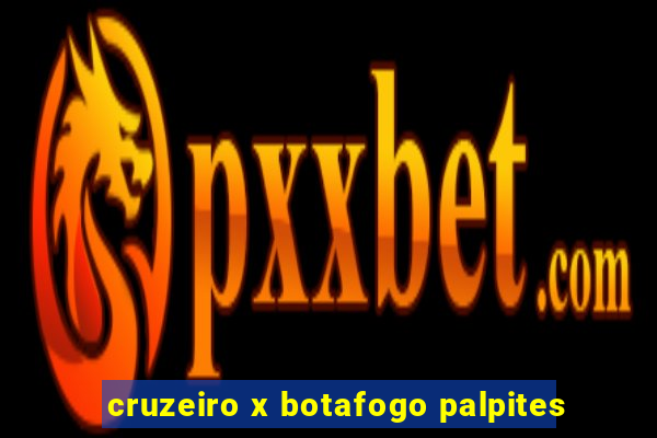 cruzeiro x botafogo palpites