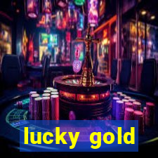 lucky gold