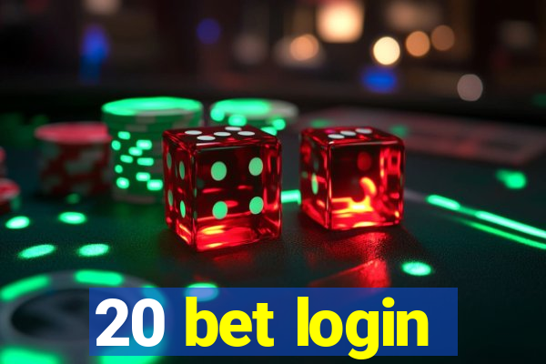 20 bet login