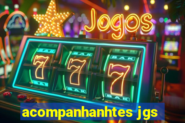 acompanhanhtes jgs