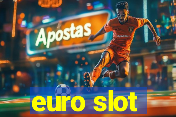 euro slot