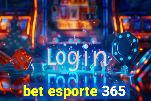 bet esporte 365