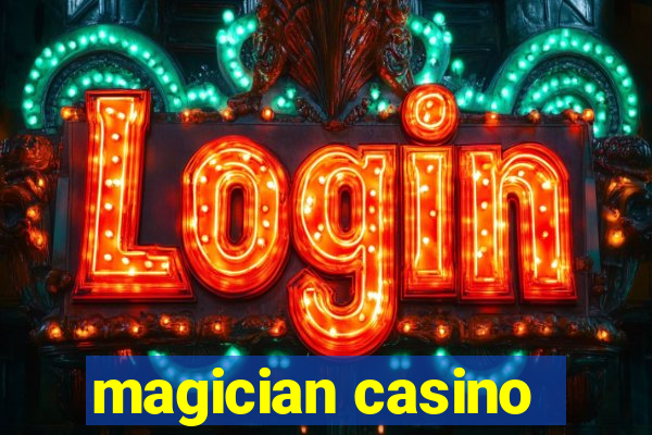 magician casino