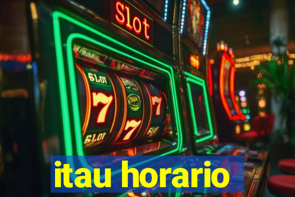 itau horario