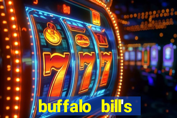 buffalo bill's resort and casino