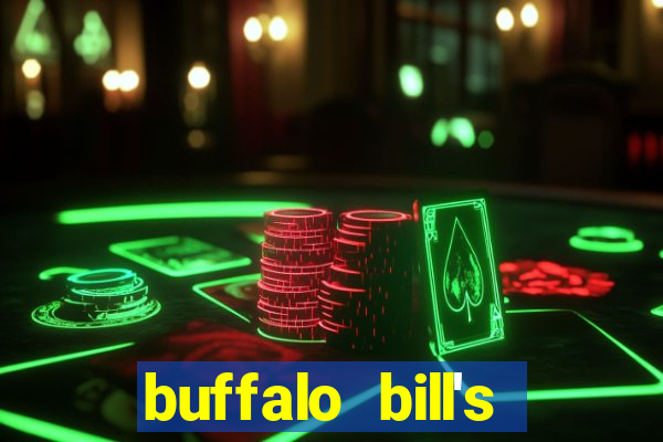 buffalo bill's resort and casino