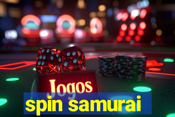 spin samurai