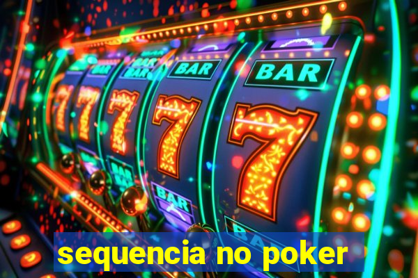 sequencia no poker