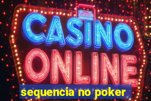 sequencia no poker