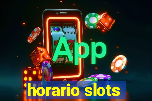 horario slots