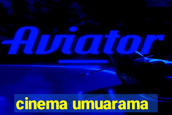 cinema umuarama