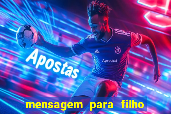 mensagem para filho jogador de futebol