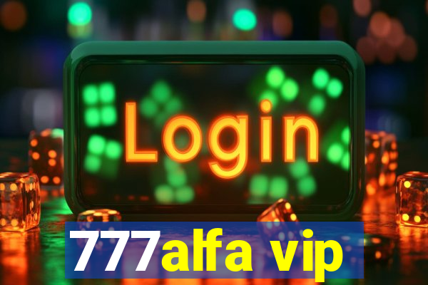 777alfa vip