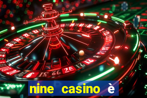 nine casino è legale in italia