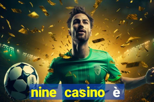 nine casino è legale in italia