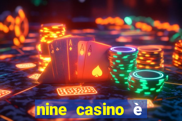 nine casino è legale in italia