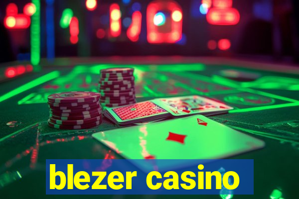 blezer casino