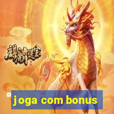 joga com bonus