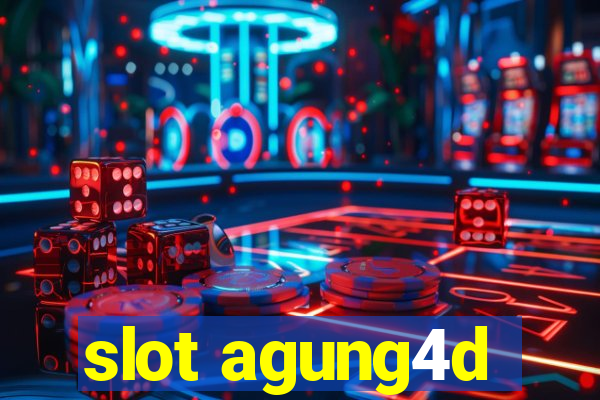 slot agung4d